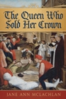 The Queen Who Sold Her Crown - Book