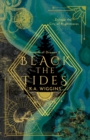 Black the Tides : Escape the City of Nightmares - Book