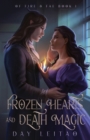 Frozen Hearts and Death Magic - Book