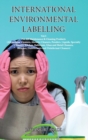International Environmental Labelling Vol.5 Cleaning : For All Maintenance & Cleaning Products (All-purpose Cleaners, Abrasive Cleaners, Powders. Liquids, Specialty Cleaners, Kitchen, Bathroom, Glass - Book