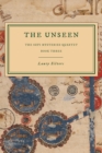 The Unseen : The Sufi Mysteries Quartet Book Three - Book
