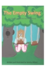 The Empty Swing : a book about the loss of a friend - Book