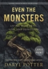 Even the Monsters. Living with Grief, Loss, and Depression : A Journey through the Book of Job (2nd Edition) - Book