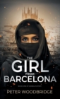 The Girl From Barcelona : Book One of Daniela's Story - Book