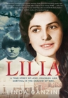 Lilia : A True Story of Love, Courage, and Survival in the Shadow of War - Book