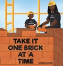 Take It One Brick at a Time - Book
