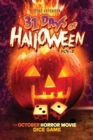 31 Days of Halloween - Volume 1 : The October Horror Movie Dice Game - Book