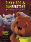 Pinky-Boo & Gumberstonz : The Mystery of the Wiggling Thumb - Book