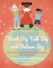 Think Big Talk Big and Believe Big - Book