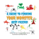 A Guide to Finding your Monster Best Friend - Book