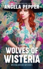 Wolves of Wisteria - Book
