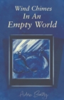 Wind Chimes In An Empty World - Book