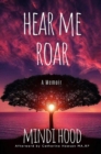 Hear Me Roar : A Memoir - Book