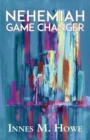 Nehemiah Game Changer - Book
