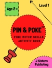 Pin & Poke Fine Motor Skills Activity Book Level 1 : For Toddlers and Kids Ages 2+ with Line and Shapes, Popular Activity in Montessori Classroom, Toddler Activity Book - Book
