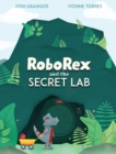 RoboRex and the Secret Lab - Book