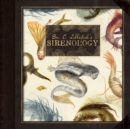 Dr. C. Lillefisk's Sirenology : A Guide to Mermaids and other under-the-sea-Phenonemon - Book