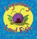 Legendary Land Fish - Book