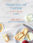 French Food for Everyone : le petit dejeuner (breakfast) - Book