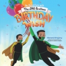 Birthday Wish : An Adventure with The JAG Brothers - Book