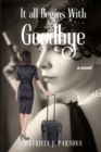 It All Begins With Goodbye - Book