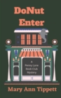 DoNut Enter : A Penny Lane Book Club Mystery - Book
