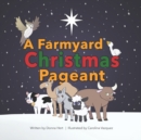 A Farmyard Christmas Pageant - Book
