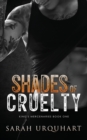 Shades of Cruelty - Book