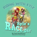 Riding With Kyle : Kyle's Race Day - eBook