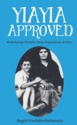 Yiayia Approved : Greek Sayings, Proverbs, Advice, Superstitions, & More - Book