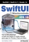 SwiftUI for Masterminds 3rd Edition 2022 : How to take advantage of Swift and SwiftUI to create insanely great apps for iPhones, iPads, and Macs - Book