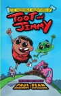 The Incredible Adventures of Toot and Jimmy (Toot and Jimmy #1) - Book