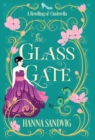 The Glass Gate : A Retelling of Cinderella - Book