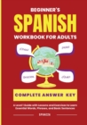 The Beginner's Spanish Language Learning Workbook for Adults : A Level 1 Guide with Exercises to Learn Essential Words, Phrases, and Basic Sentences - Book