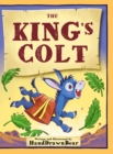 The King's Colt : An Illustrated Easter Poem - Book