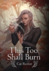 This Too Shall Burn - Book