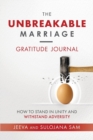 The Unbreakable Marriage Gratitude Journal - Book