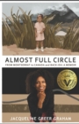 Almost Full Circle : From Montserrat to Canada and Back-ish: A Memoir - Book