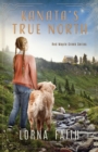 Kanata's True North : Middle Grade Fiction - Book