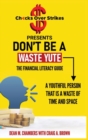 Don't Be A Waste Yute The Financial Literacy Guide - Book