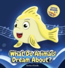 What do animals dream about? - Book
