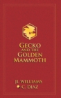 Gecko and the Golden Mammoth - Book