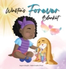 Winston's Forever Blanket : A Story of Comfort and Love after Loss: A Children's Picture Book about Death, Memories and the Unbreakable Bond - Book