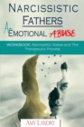 Narcissistic Fathers : An Emotional Abuse: Workbook: Narcissistic States and the Therapeutic Process - Book