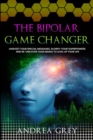 The Bipolar Game Changer - Book