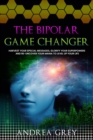 The Bipolar Game Changer - eBook