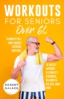 Workouts For Seniors Over 60 - Book