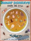 Swamp Donkeys : Smells Like Soup - Book