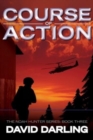 Course of Action : The Noah Hunter Series: Book Three - Book