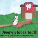 Avery's Loose Tooth - Book